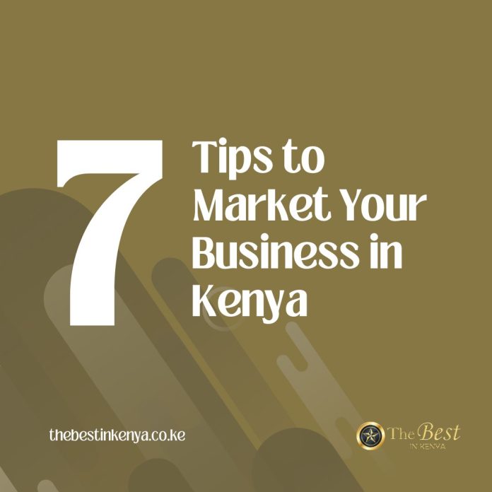 Tips to Market Your Business in Kenya