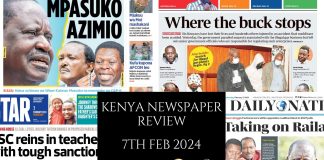 Newspaper Review 7th, February 2024 Kenya Newspaper Review 07022024