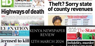 Newspaper Review 12th, March 2024 Kenya Newspaper Review 12032024