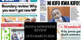 Newspaper Review 14th, March 2024 Kenya Newspaper Review 14032024