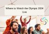 Where to Watch the Olympic 2024 Live Where to Watch the Olympic 2024 Live